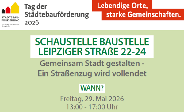 Bild vergr&ouml;&szlig;ern: 20260519_Schaustelle_Baustelle_Tag_der_St�dtebauf�rderung